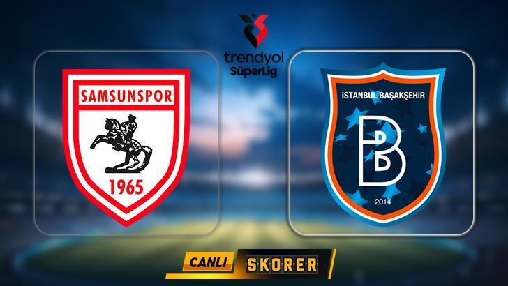 Samsunspor ve Başakşehir, Süper Lig'de Karşı Karşıya